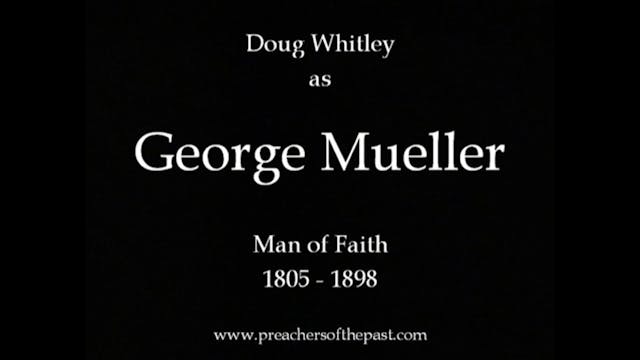 George Meuller - Preachers Of The Past