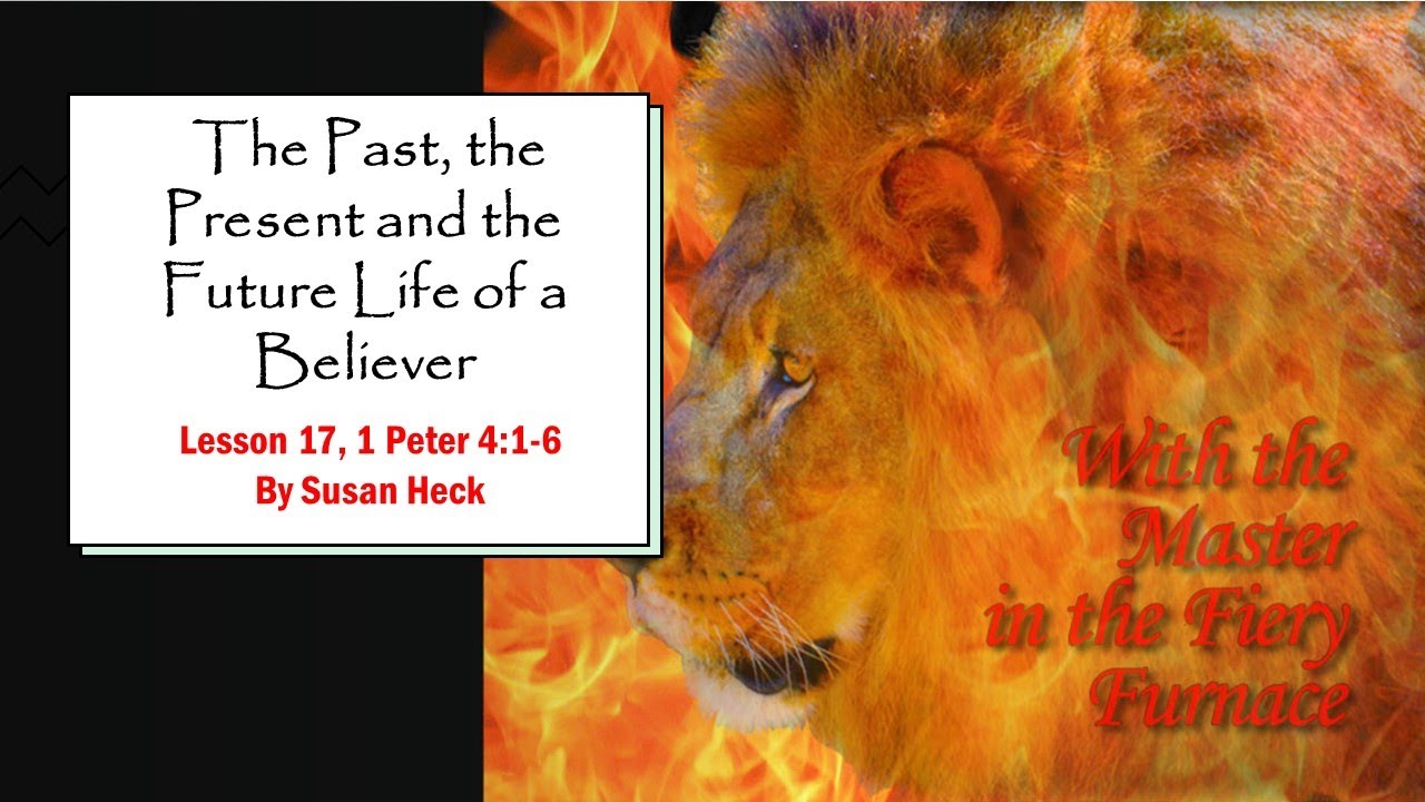 The Past, The Present And The Future Life Of A Believer