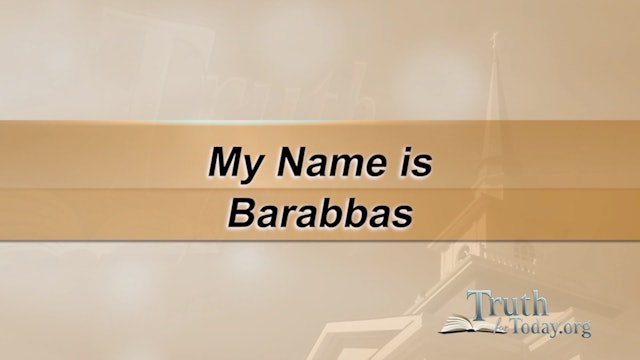 My Name Is Barabbas