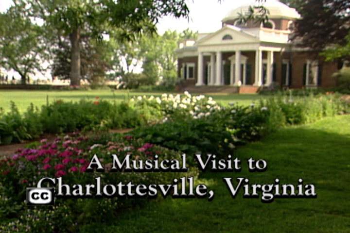 A Musical Visit To Charlottesville, Virginia
