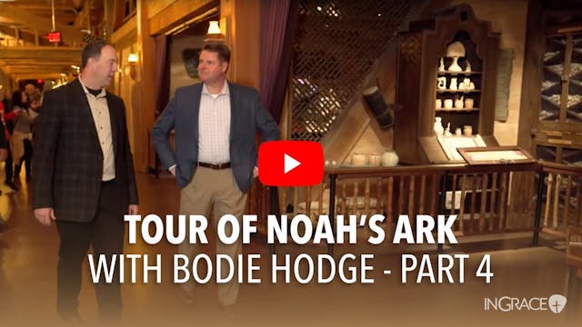 A Tour Of Noah's Ark - Part 4