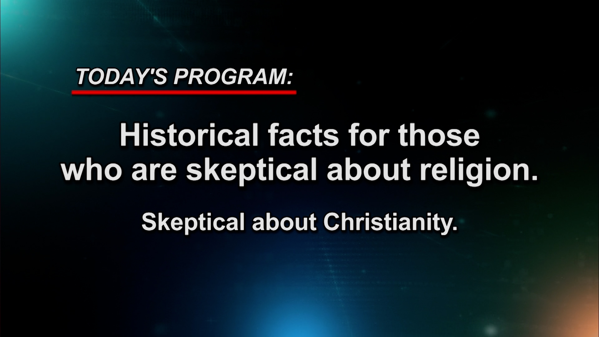 Program 2: The Evidence From The Earliest Christian Confessions