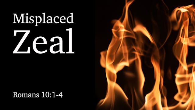 At Calvary "Misplaced Zeal"