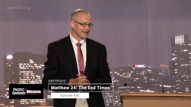 PGM TV - Matthew 24: The End Times