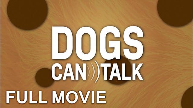 Dogs Can Talk