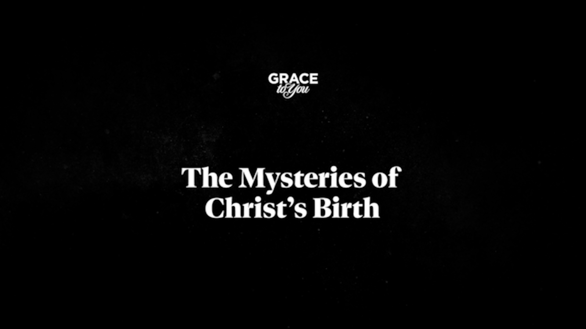 The Mysteries Of Christ's Birth