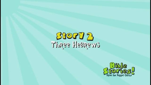 Three Hebrews
