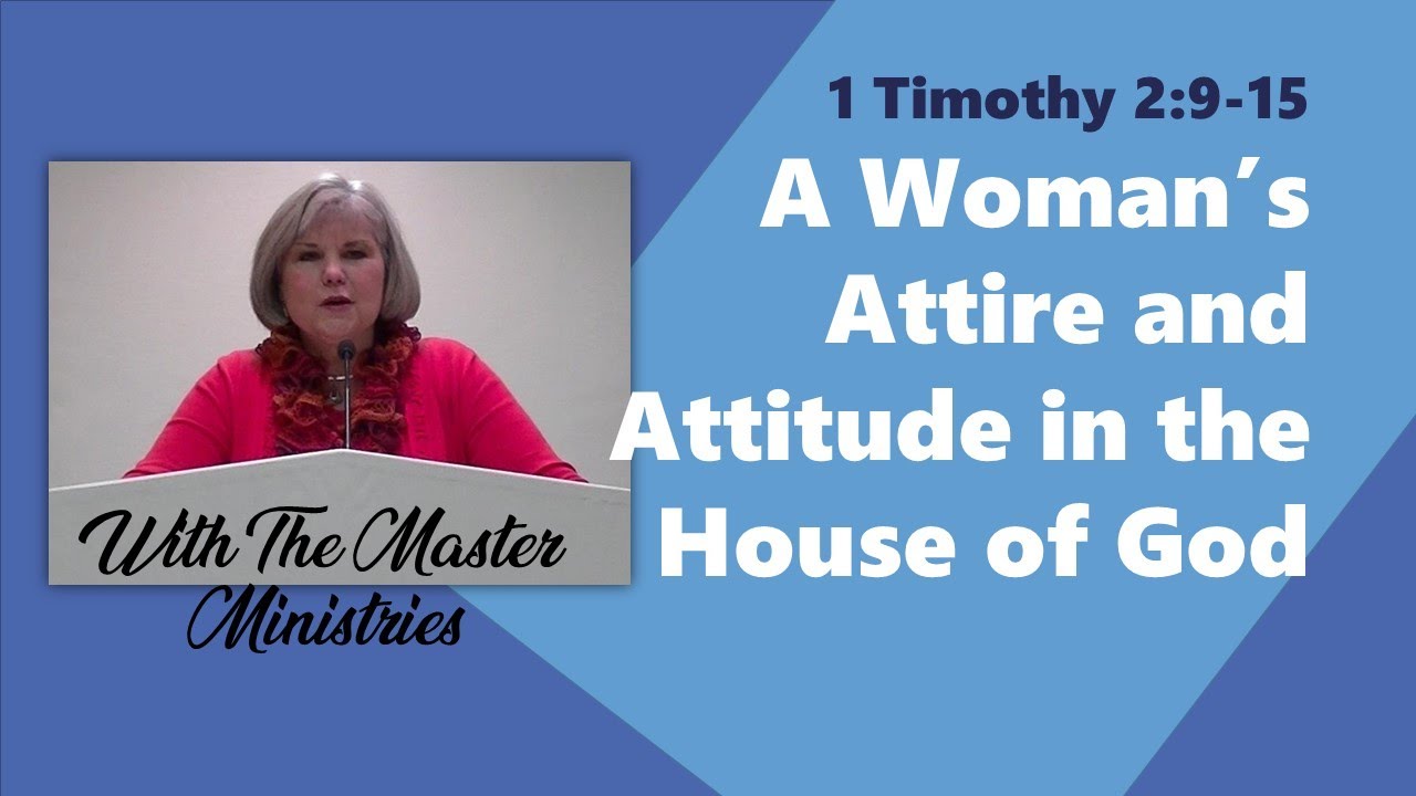 A Woman's Attire And Attitude In The House Of God