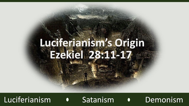 Luciferianism’s Origin - Part 1