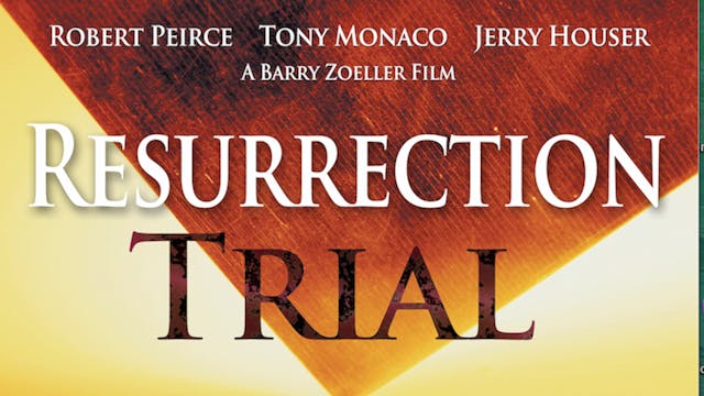 Resurrection Trial