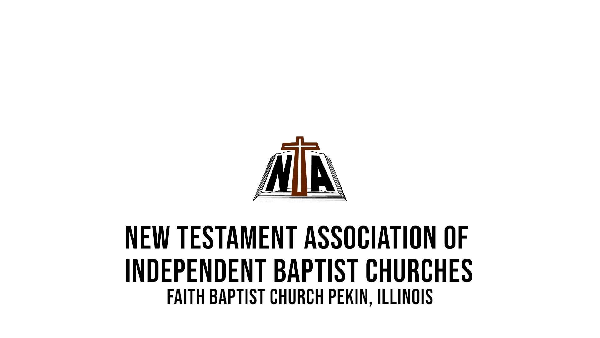 New Testament Association Of Independent Baptist Churches Conference 2021