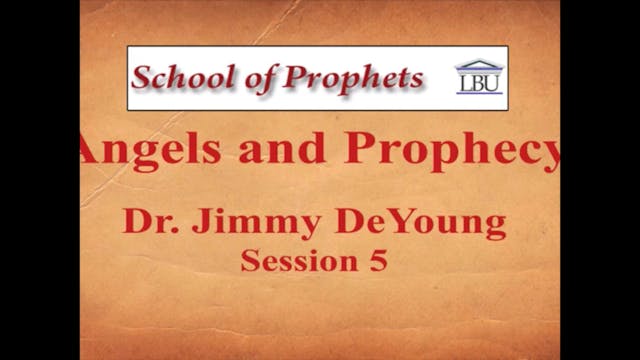 Angels and Prophecy 5