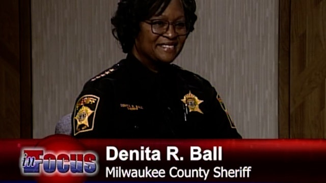 Milwaukee County Sheriff Denita R. Ball "Public Safety In Milwaukee County"