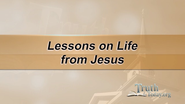 Lessons On Life From Jesus