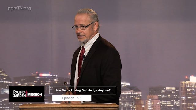 PGM TV - How Can A Loving God Judge A...