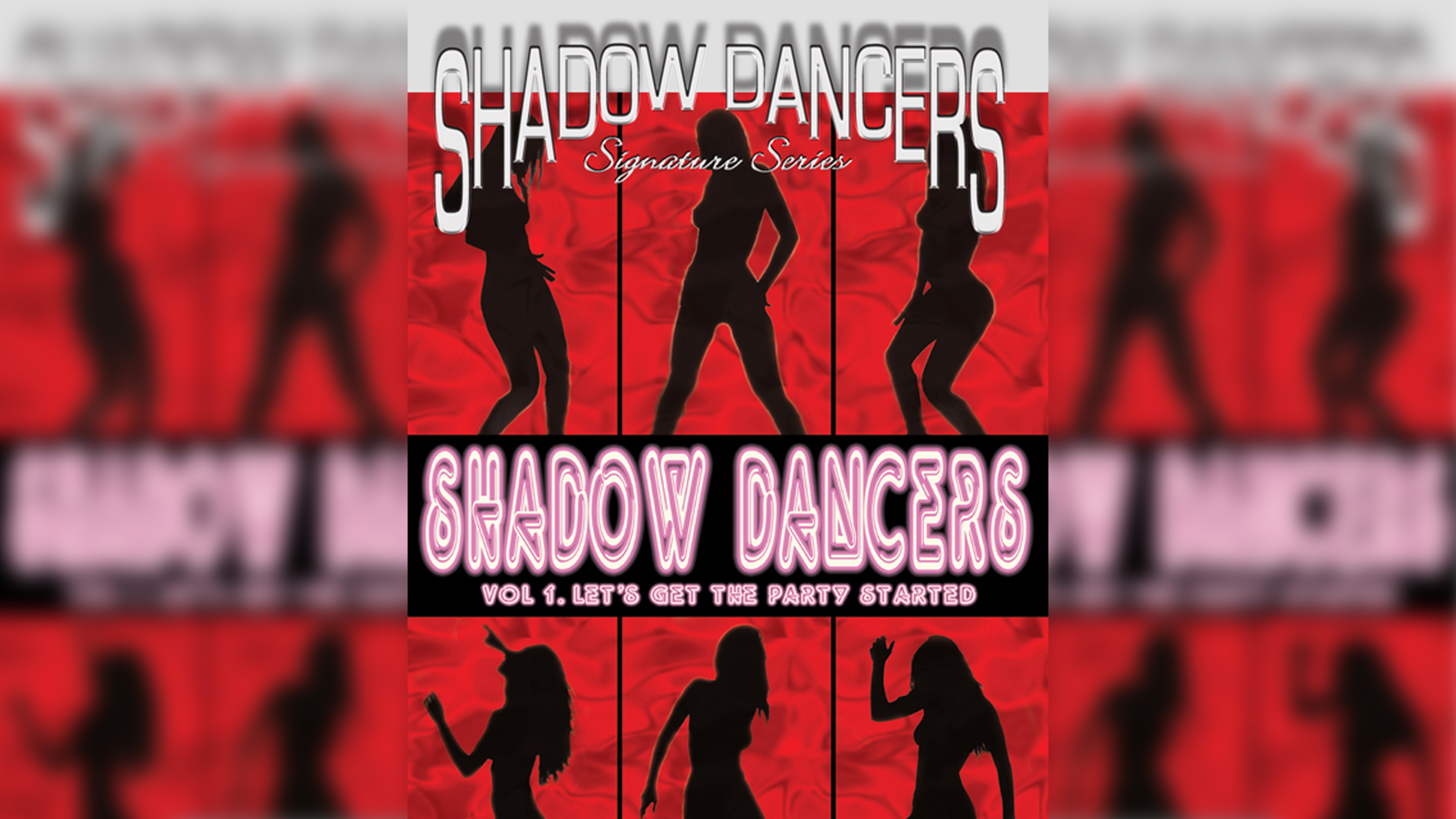 Shadow Dancers Vol 1 - Let's Get The Party Started
