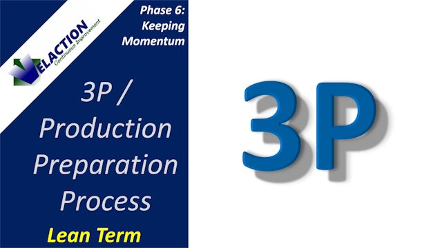 3P / Production Preparation Process