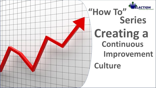 Creating a Continuous Improvement Culture
