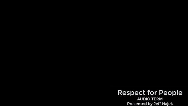 Respect for People (AUDIO TERM)