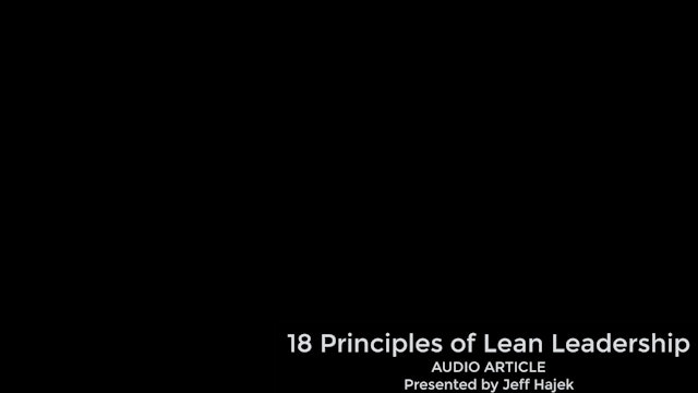 18 Principles of Lean Leadership (Audio Article)