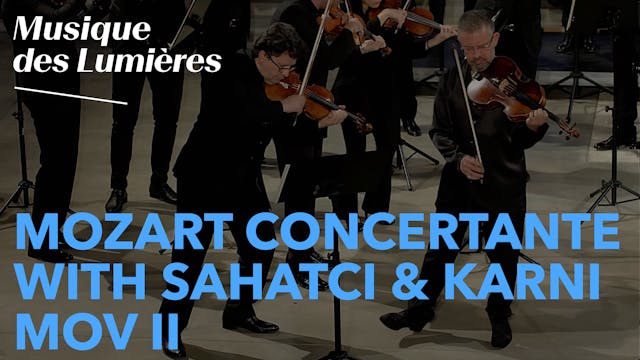 Mozart Concertante with Sahatci and K...