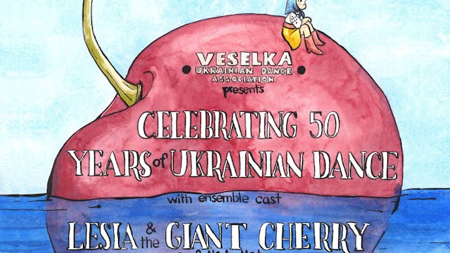 Lesia & the Giant Cherry - Full Production