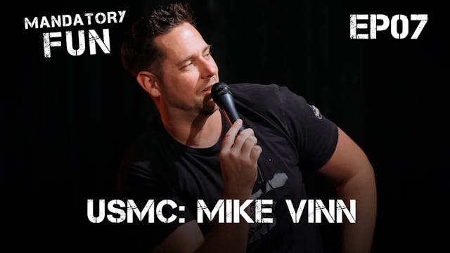 Mike Vinn, USMC | EP07