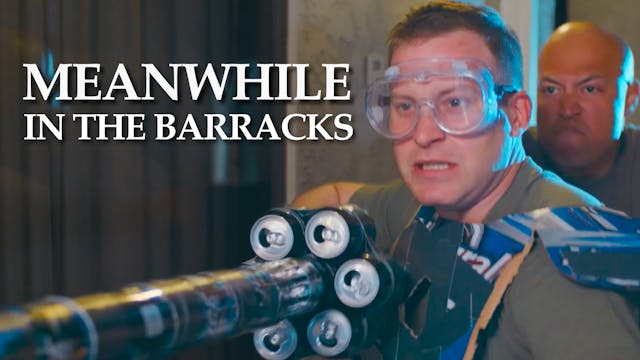 Meanwhile in the Barracks | Trailer