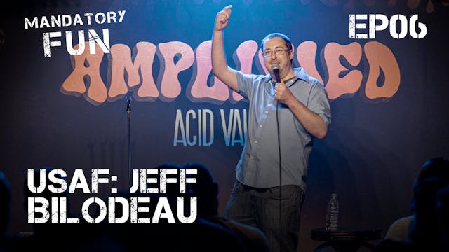 Jeff Bilodeau, USAF | EP06