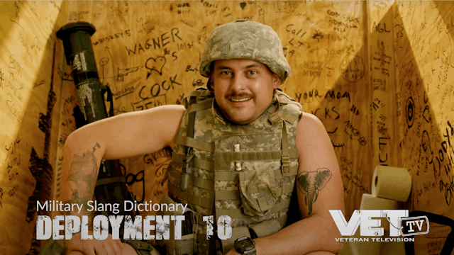 Deployment 10 | Military Slang Dictio...
