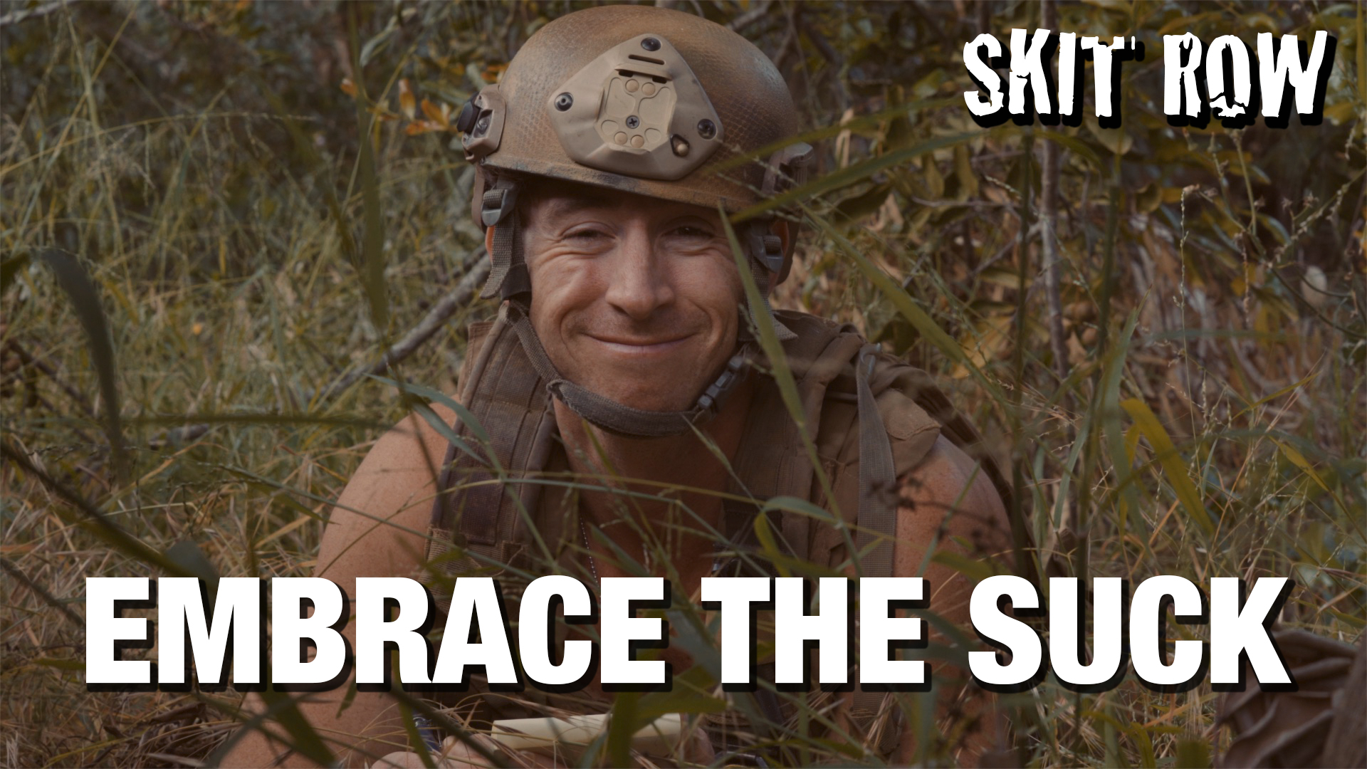 Skit Row | Embrace The Suck