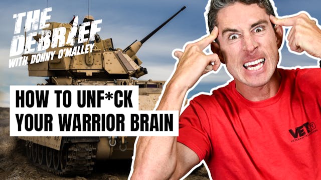 Unf*ck Your Warrior Brain | EP08