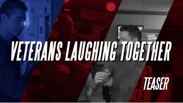 Veterans Laughing Together | Teaser