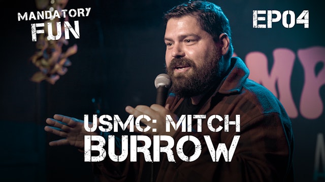 Mitch Burrow, USMC | EP04