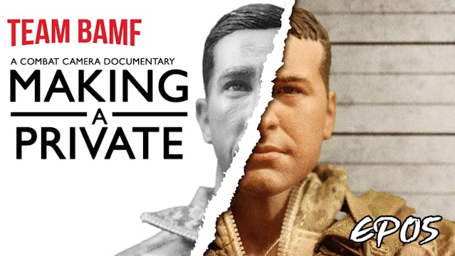 Making A Private | EP05