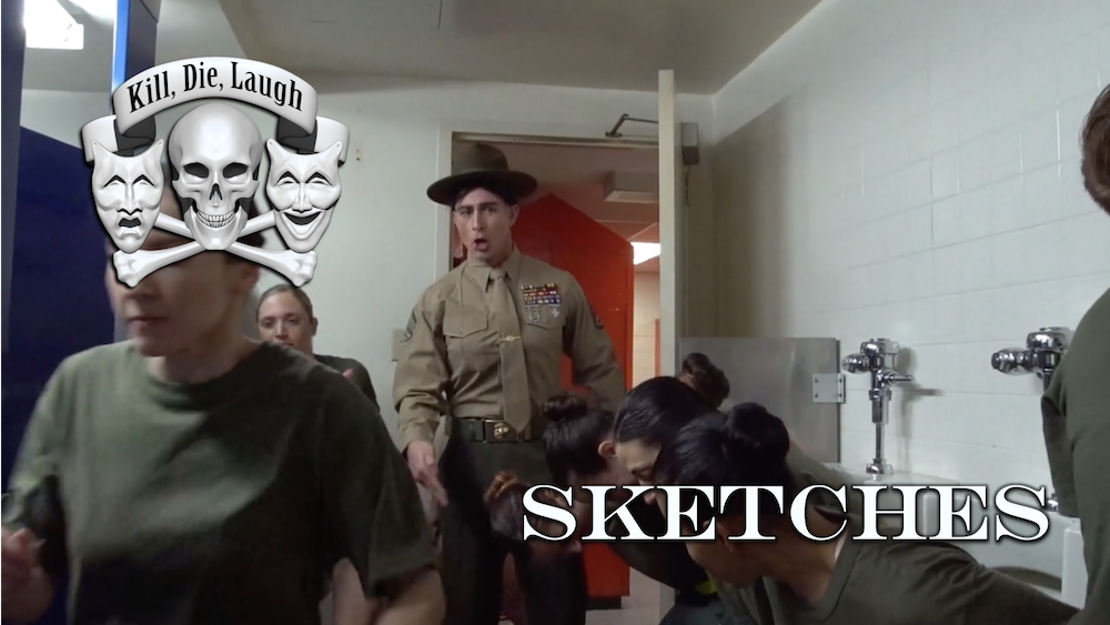Kill, Die, Laugh | Sketches