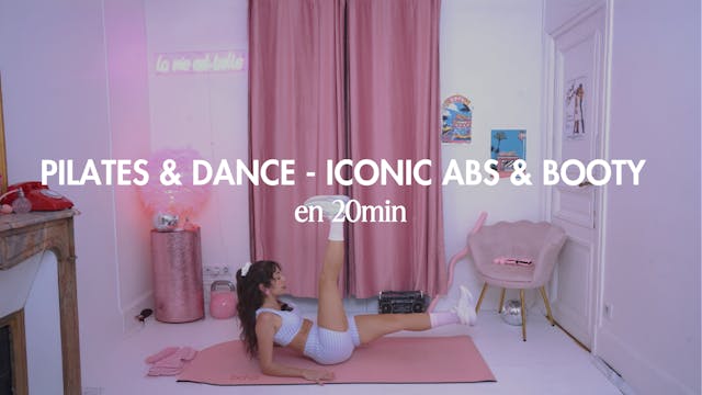 Pilates & Dance - Iconic Abs & Booty 