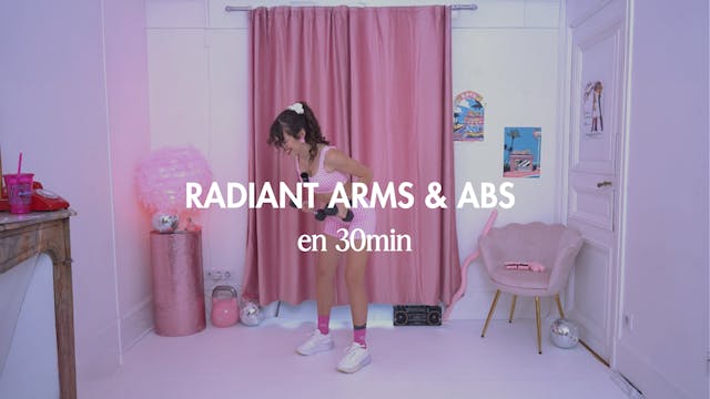 Radiant Arms & Abs 