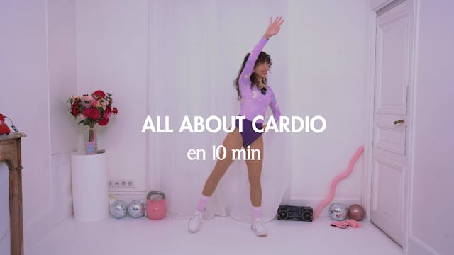 Aerobic - All About Cardio en 10 min