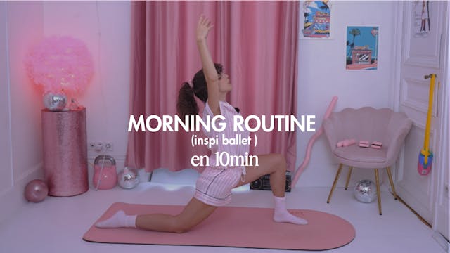 Morning Routine ( inspi ballet )