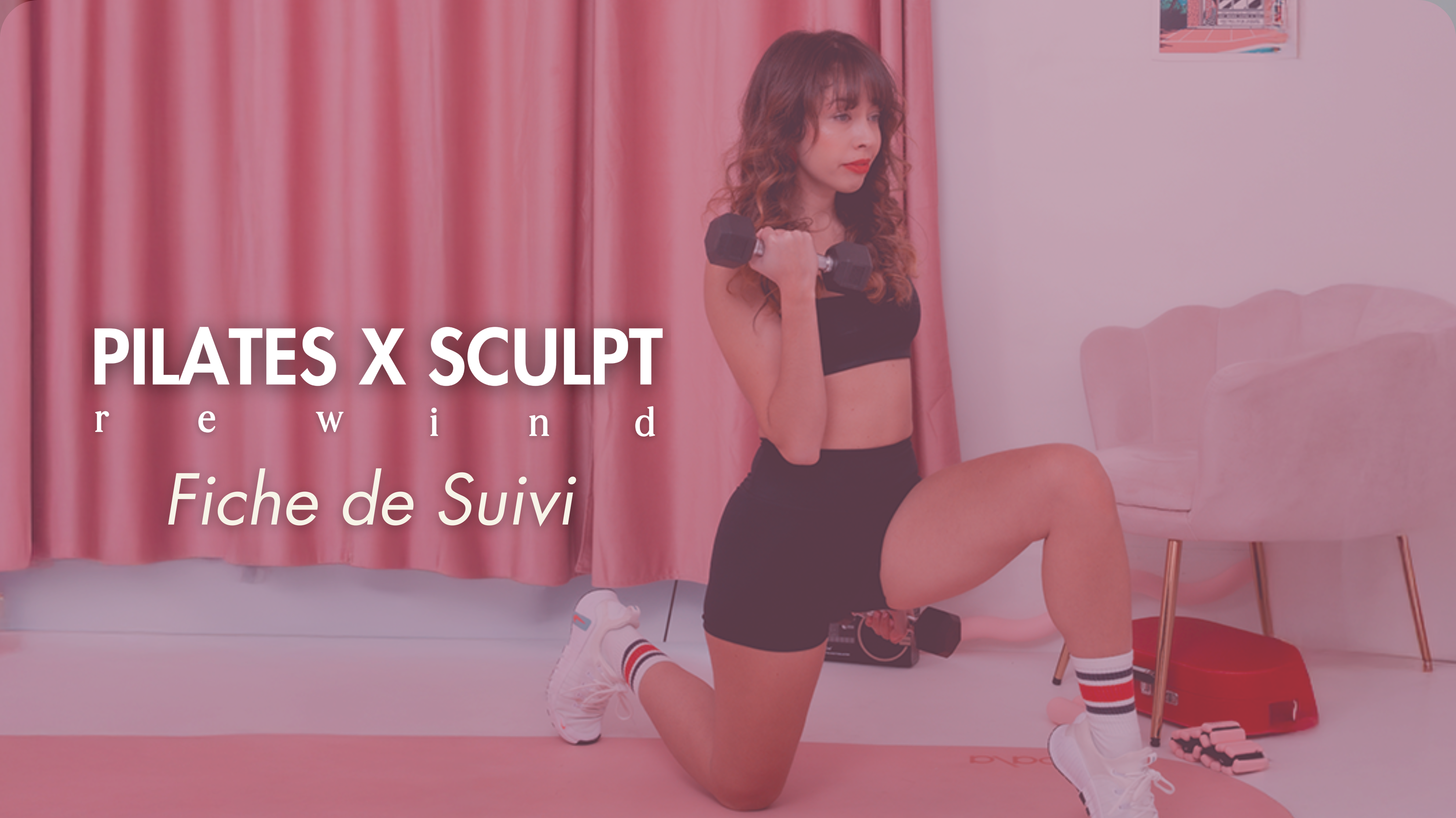 Pilates X Sculpt Rewind - Fiche de Suivi