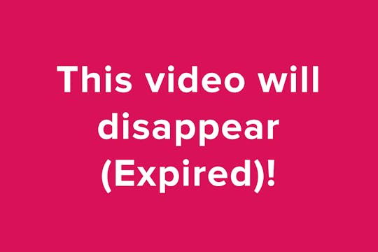 This video will disappear (Expired) O...