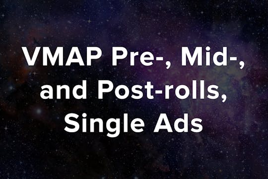VMAP Pre-, Mid-, and Post-rolls, Sing...