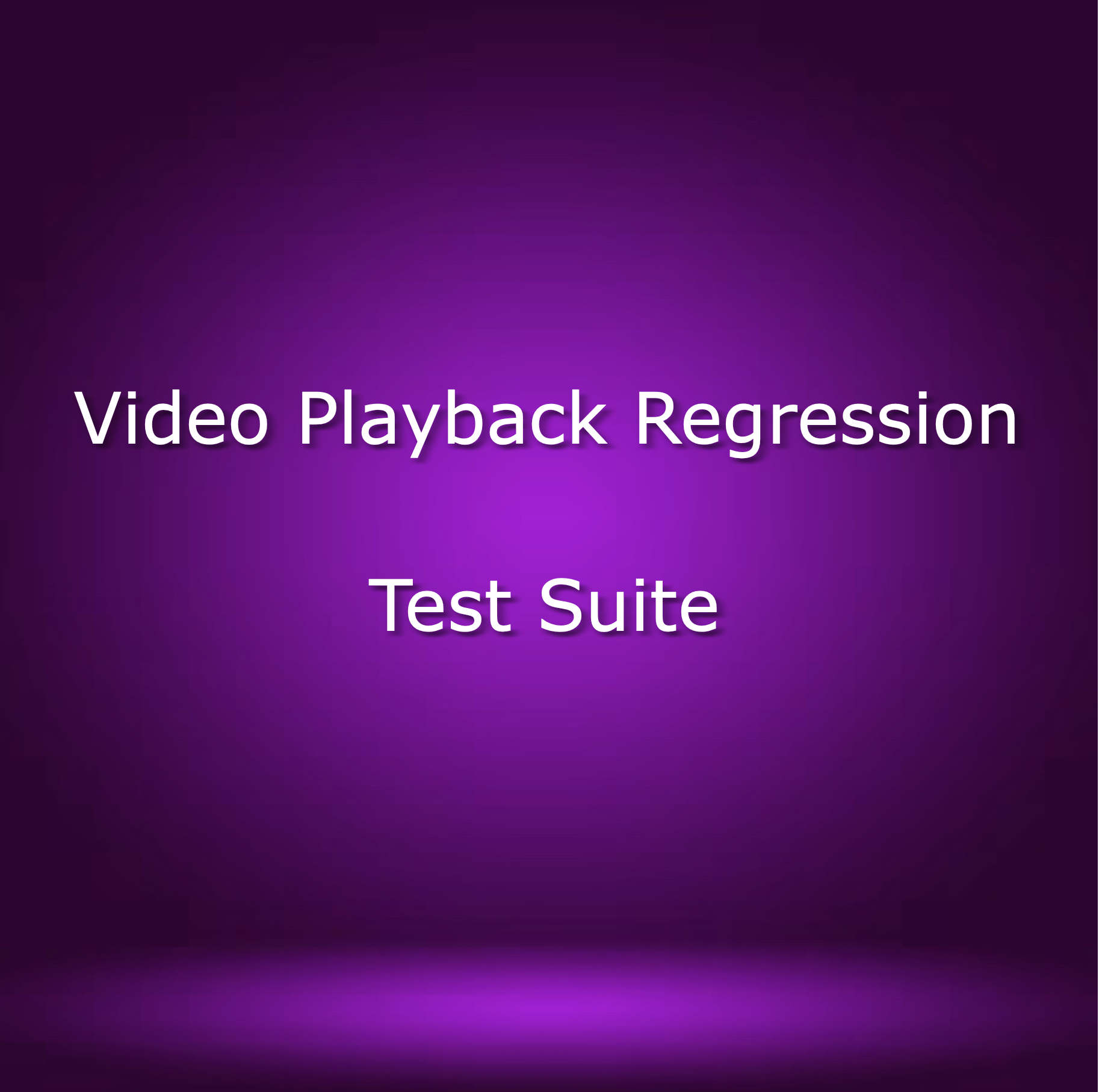 Video Playback Regression Test Suite OTTID:963552