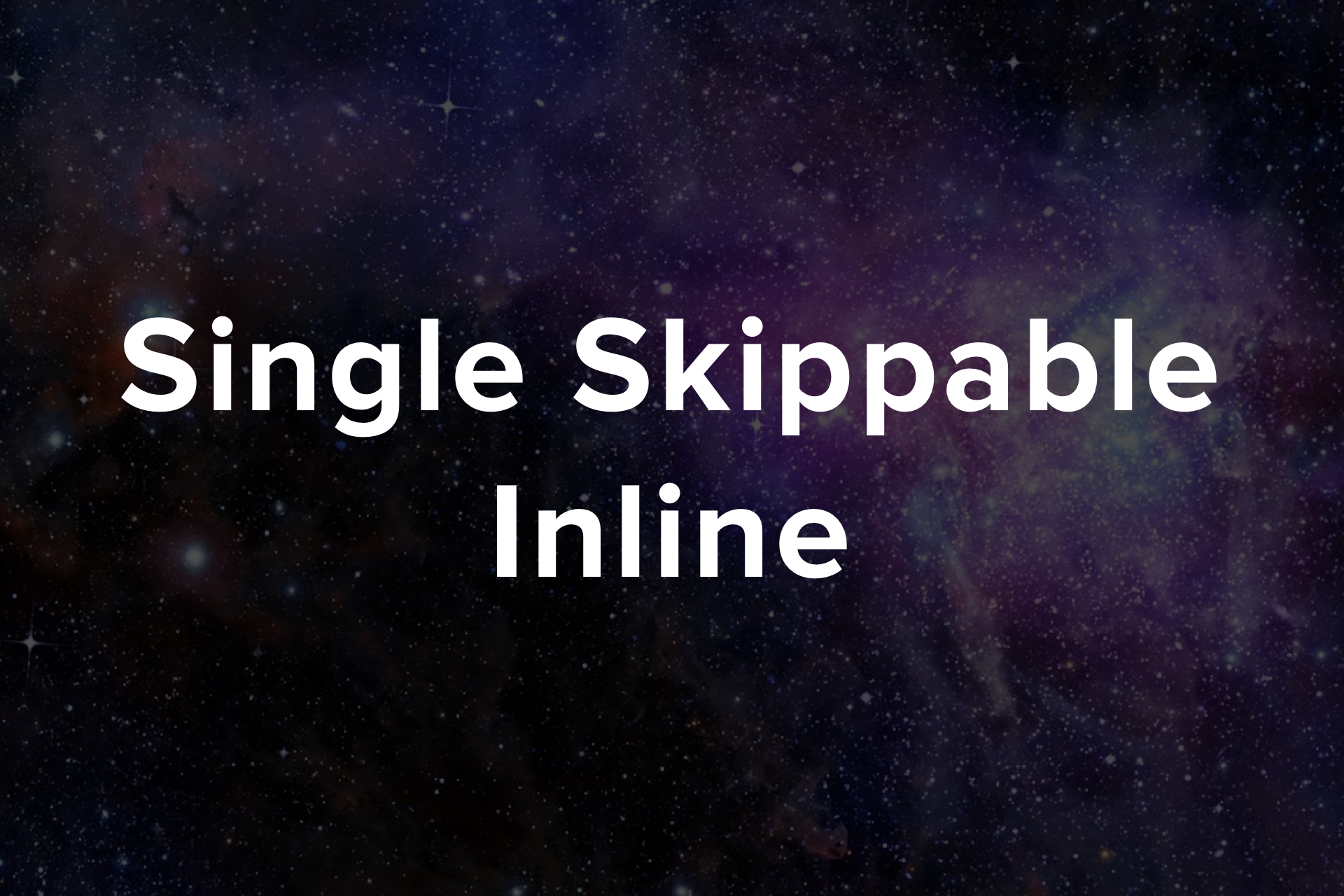 Single Skippable Inline OTTID:468701