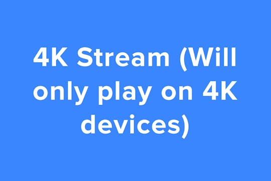 4K Stream Only OTTID:418808