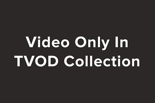 Video only in TVOD Collection OTTID:1...