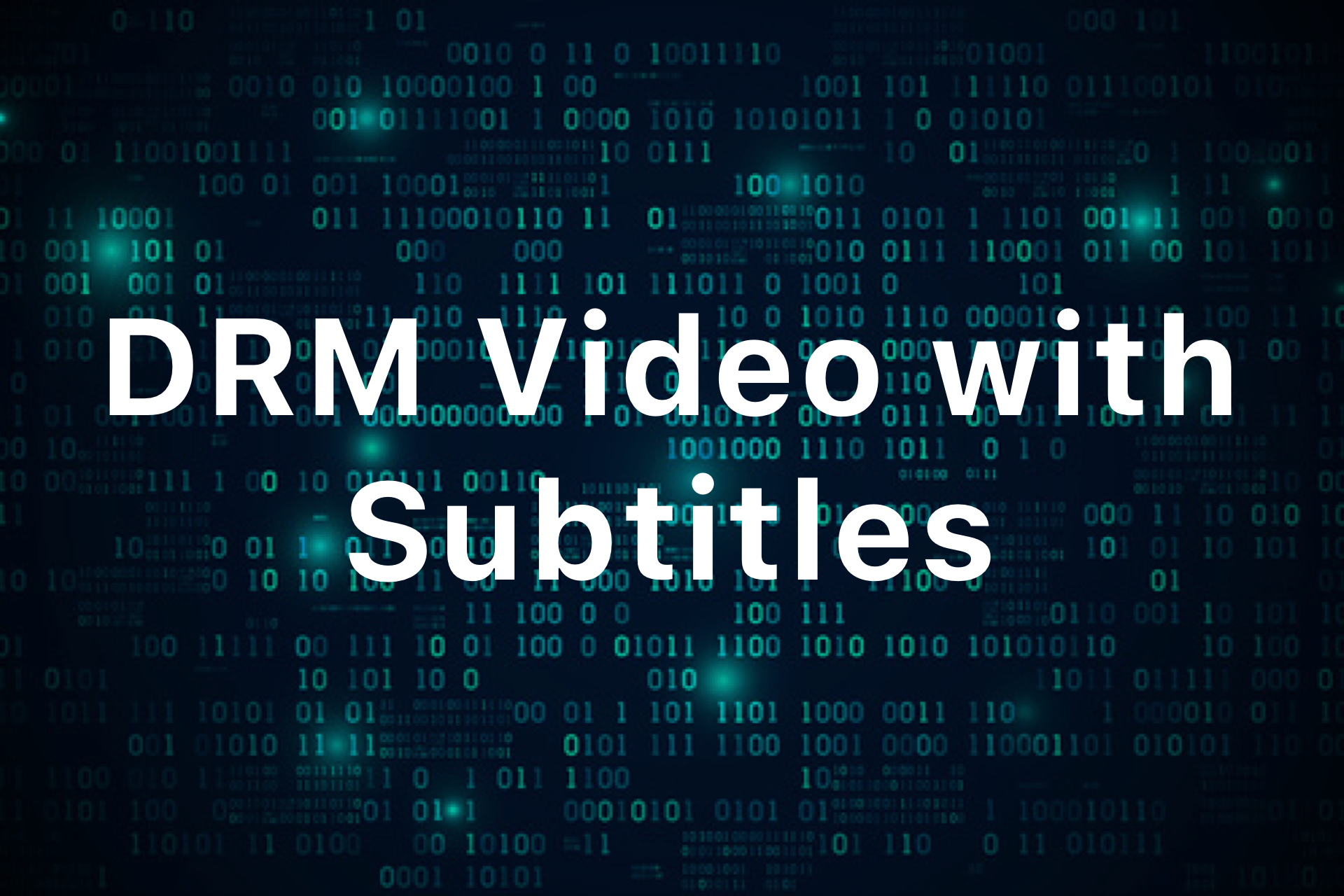 DRM Video with Subtitles