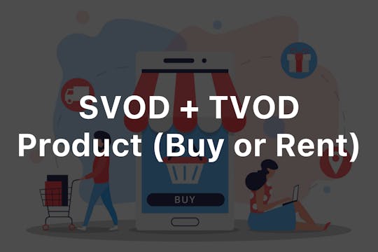 SVOD + TVOD