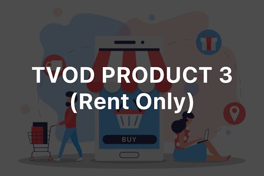 TVOD Product 3 (Rent Only)